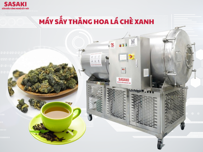 Máy sấy thăng hoa lá chè xanh nâng tầm chất lượng chè cao cấp