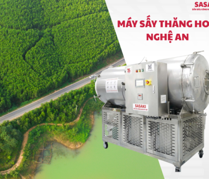 Máy sấy thăng hoa Nghệ An địa chỉ cung cấp uy tín, lắp đặt tận nơi