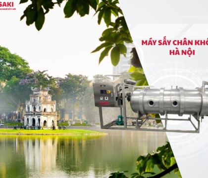 Máy sấy chân không Hà Nội uy tín, lắp đặt & bảo hành chuyên nghiệp