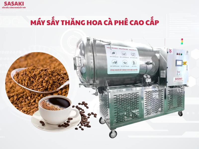Máy sấy thăng hoa cà phê cao cấp giữ trọn hương vị cà phê đặc sản