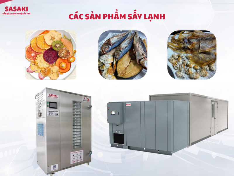 Máy sấy lạnh phù hợp với các sản phẩm hoa quả sấy, hải sản và dược liệu thông dụng
