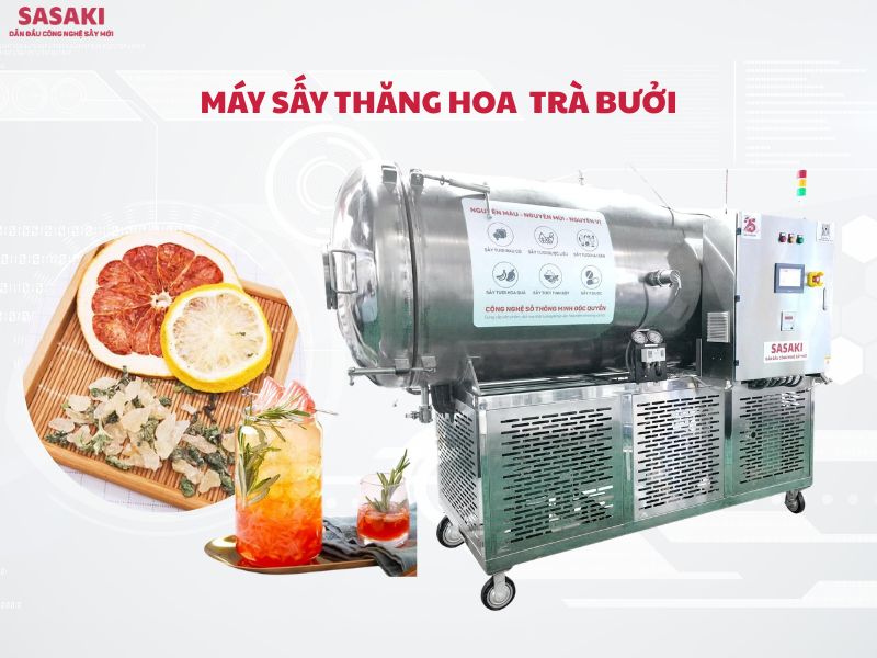 Máy sấy thăng hoa trà bưởi giữ trọn hương thơm, tinh dầu tự nhiên