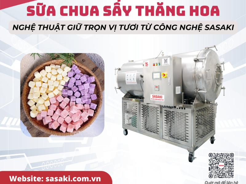 Sữa chua sấy thăng hoa - Nghệ thuật giữ trọn vị tươi từ công nghệ SASAKI