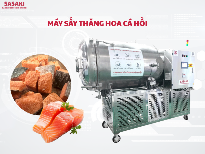 Máy sấy thăng hoa cá hồi - Giải pháp giữ trọn dinh dưỡng, hương vị tự nhiên